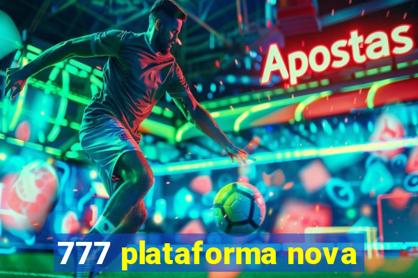 777 plataforma nova